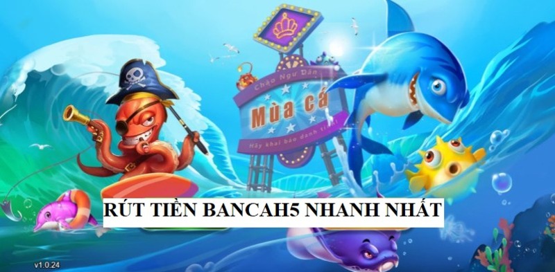 Hướng Dẫn Thao Tác Rút Tiền Bancah5 Đơn Giản