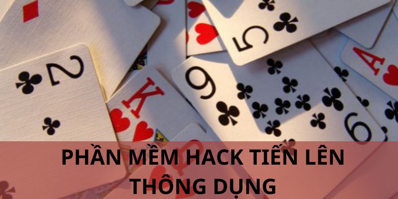 Các app hack bài Tiến lên hot nhất hiện nay